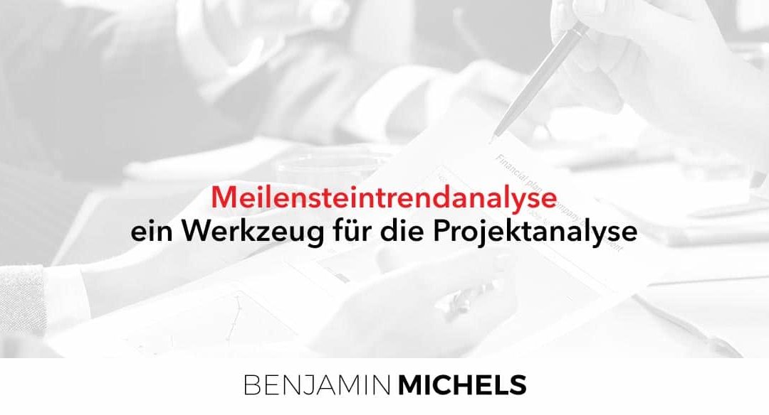 Meilensteintrendanalyse – ein Werkzeug für die Projektanalyse