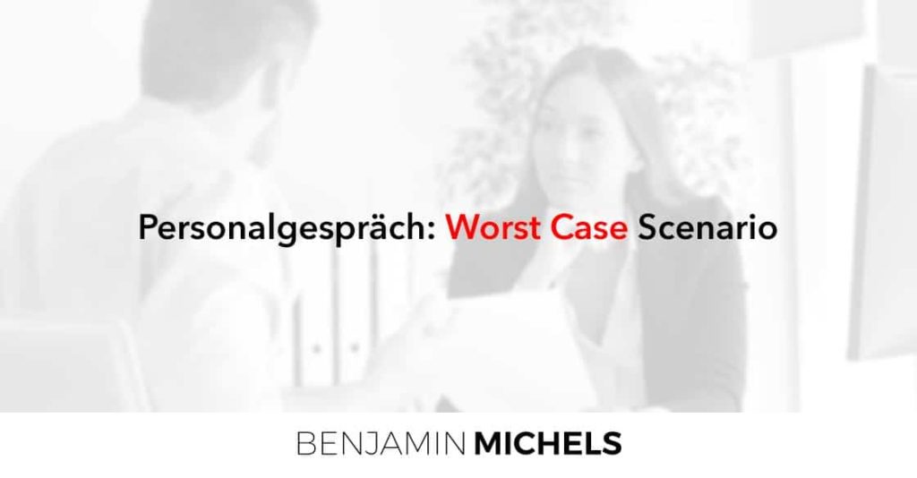 Personalgespräch: Worst Case Scenario
