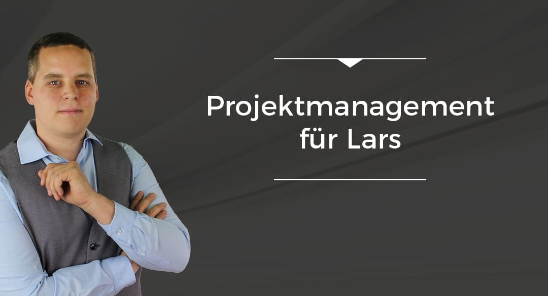 Folge 017 // Projektmanagement für Lars
